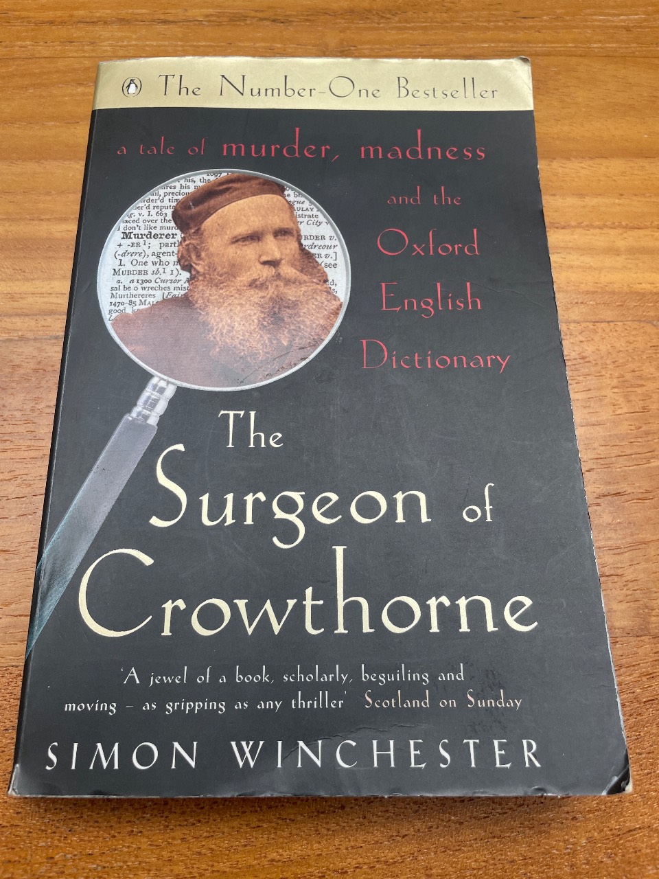 The Surgeon of Crowthorne A Tale of Murder, Madness and the Oxford English Dictionary