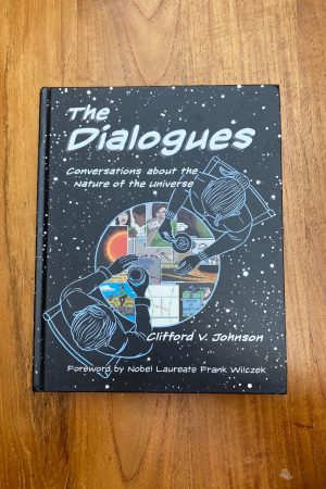 The Dialogues Conversations about the Nature of the Universe