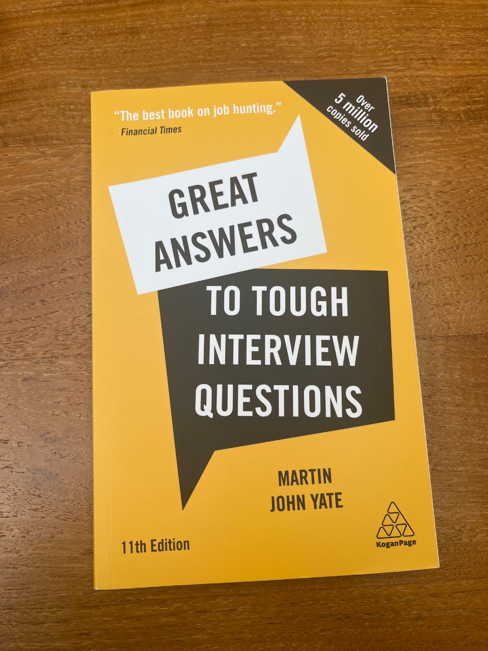 Great Answers to Tough Interview Questions Your Comprehensive Job Search Guide with Over 200 Practice Interview Questions
