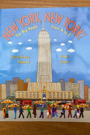 New York, New York! The Big Apple from A to Z