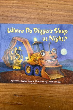 Where Do Diggers Sleep at Night?