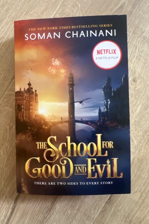 The School for Good and Evil (1) - the School for Good and Evil [Movie Tie-In Edition]