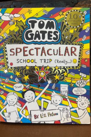 Tom Gates: Spectacular School Trip (Really.)