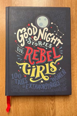 Good Night Stories for Rebel Girls