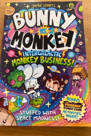 Bunny vs Monkey: Intergalactic Monkey Business! (a Phoenix Comic Book): Winner of the British Book Award for Best Graphic Novel