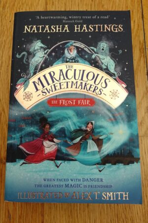 The Miraculous Sweetmakers (1) - the Frost Fair