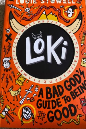 Loki A Bad God's Guide to Being Good