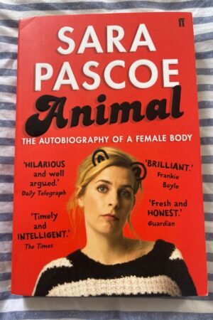Animal The Autobiography of a Female Body