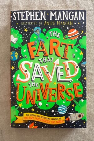 The Fart That Saved the Universe